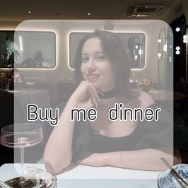 Buy me dinner