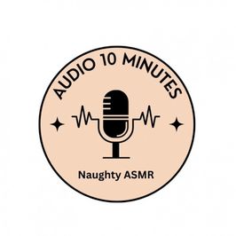 10 minutes of naughty ASMR audio