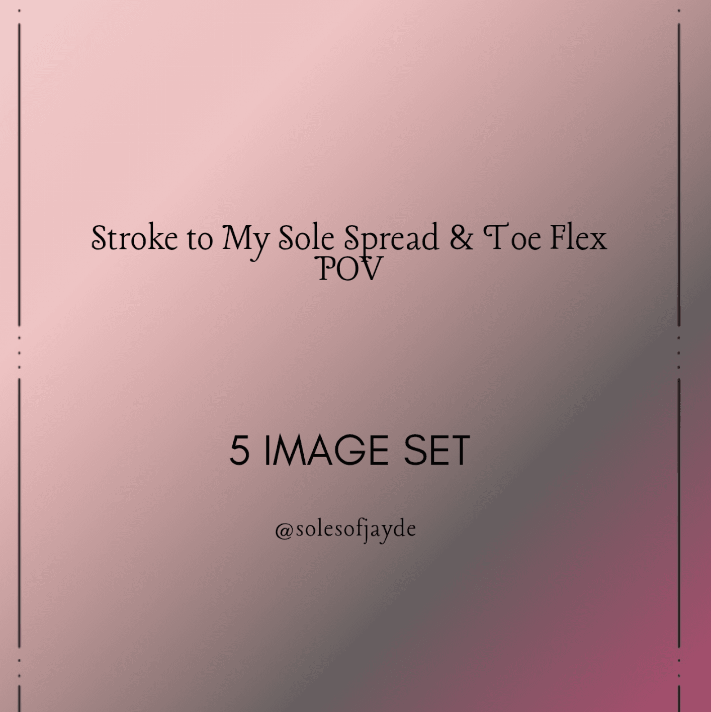 Stroke to My Sole Spread and Toe Flex
