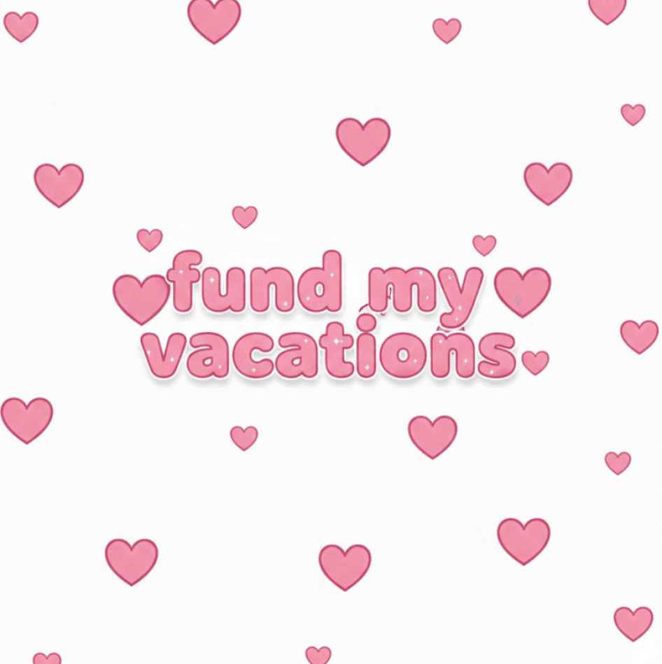 Fund My Next Vacation
