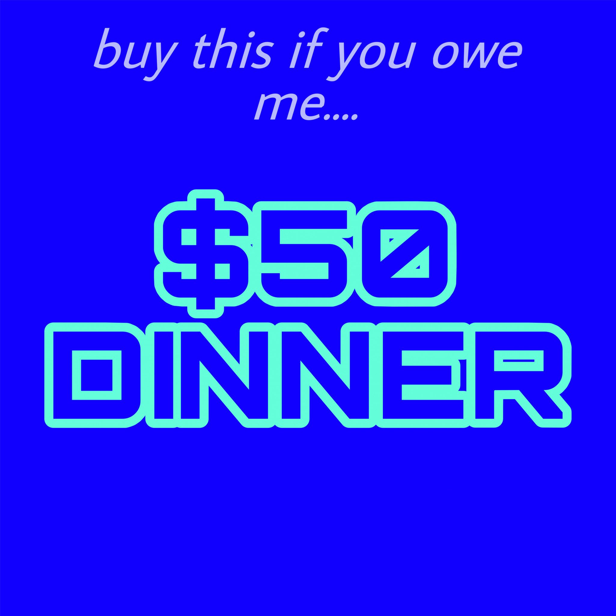 Do You Owe Me Dinner