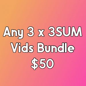 Any 3x 3SUM Video Bundle