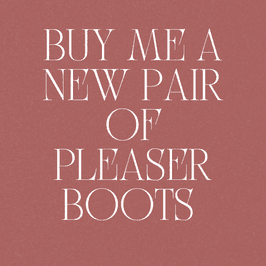 Buy me a new pair of Pleaser boots