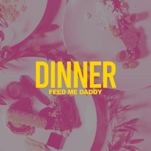 Dinner on You