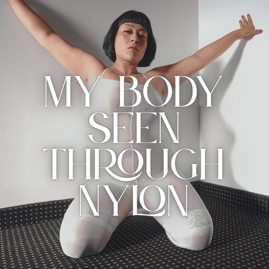 My body seen through nylon