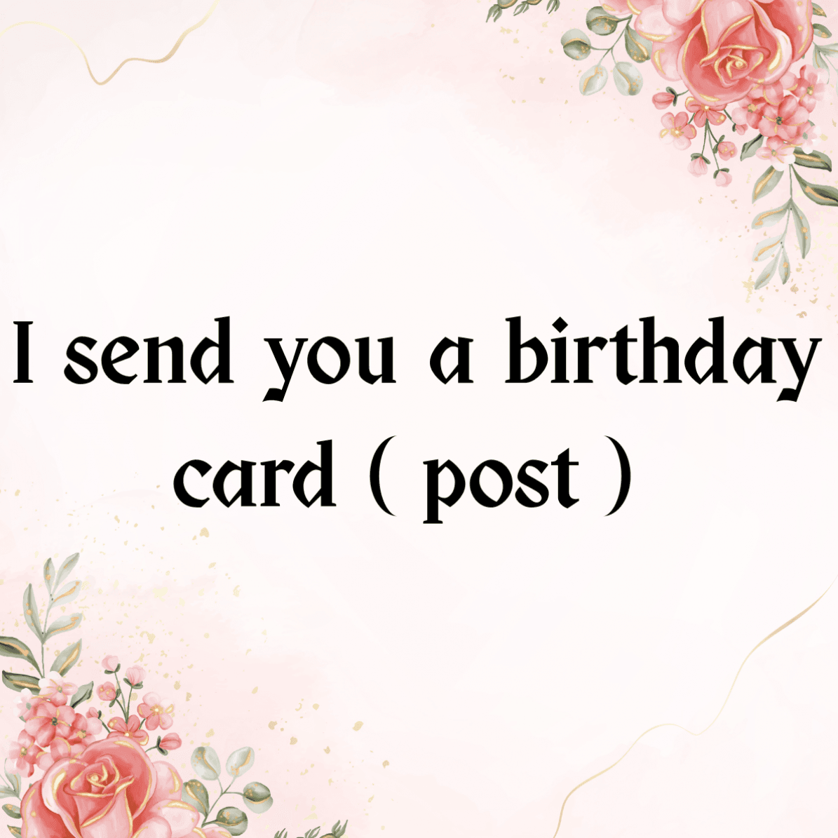 Birthday card by the post