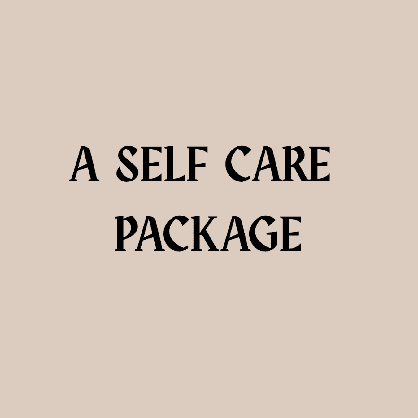 Self care package
