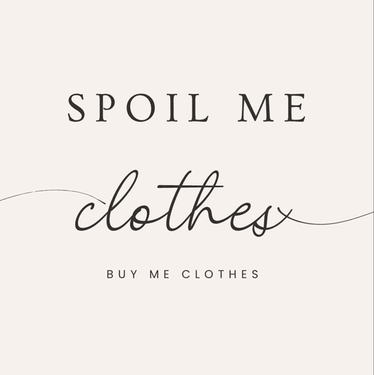buy me clothes
