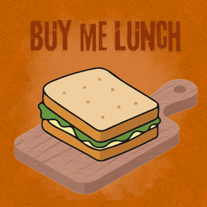 Buy Me Lunch!