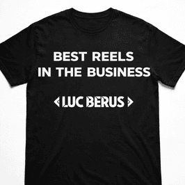 Tshirt BestReelsInTheBusiness Luc Berus Black w Video Gift