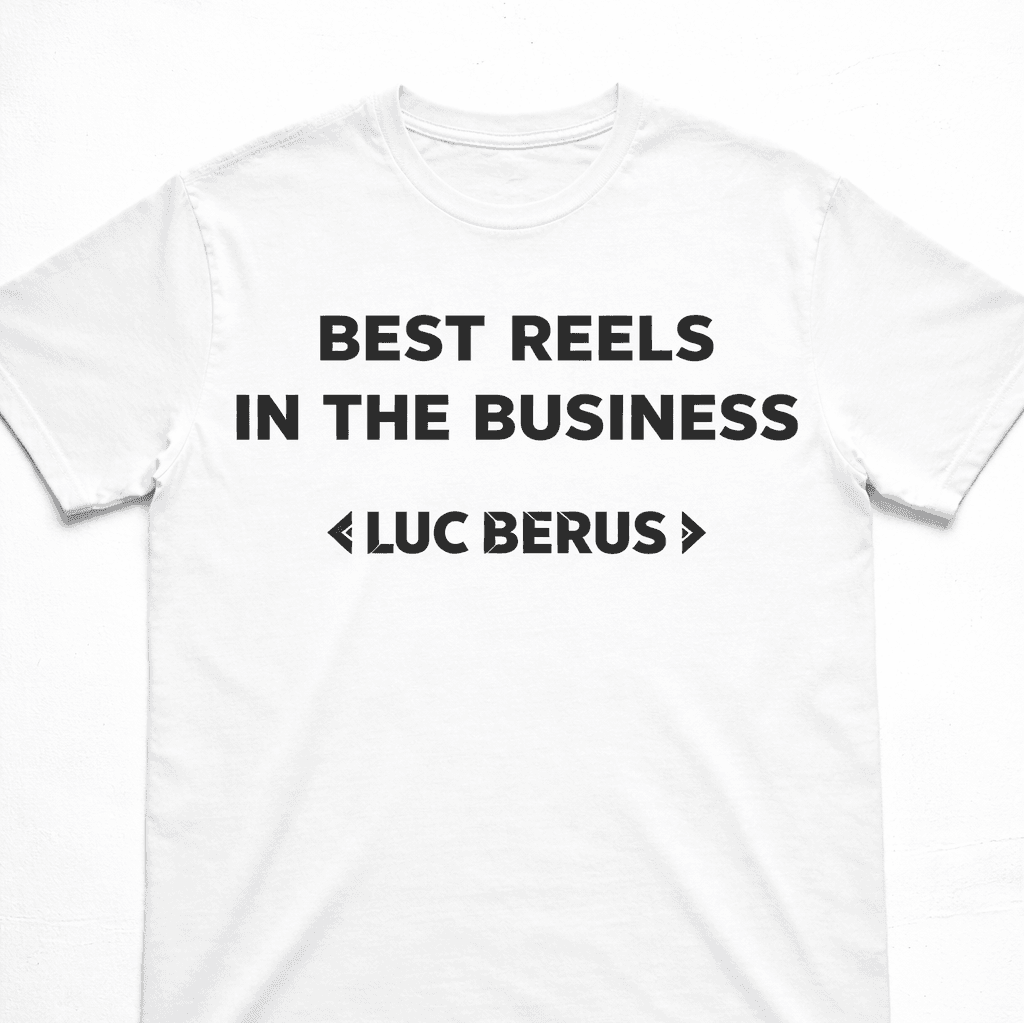 Tshirt BestReelsInTheBusiness Luc Berus White w Video Gift