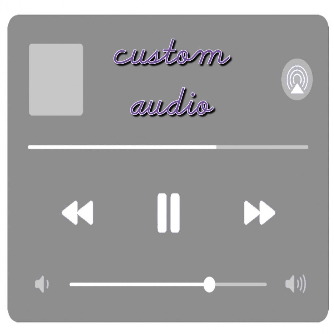 5 minutes custom audio