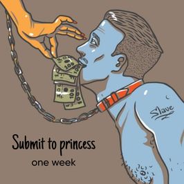 submit to princess for one week