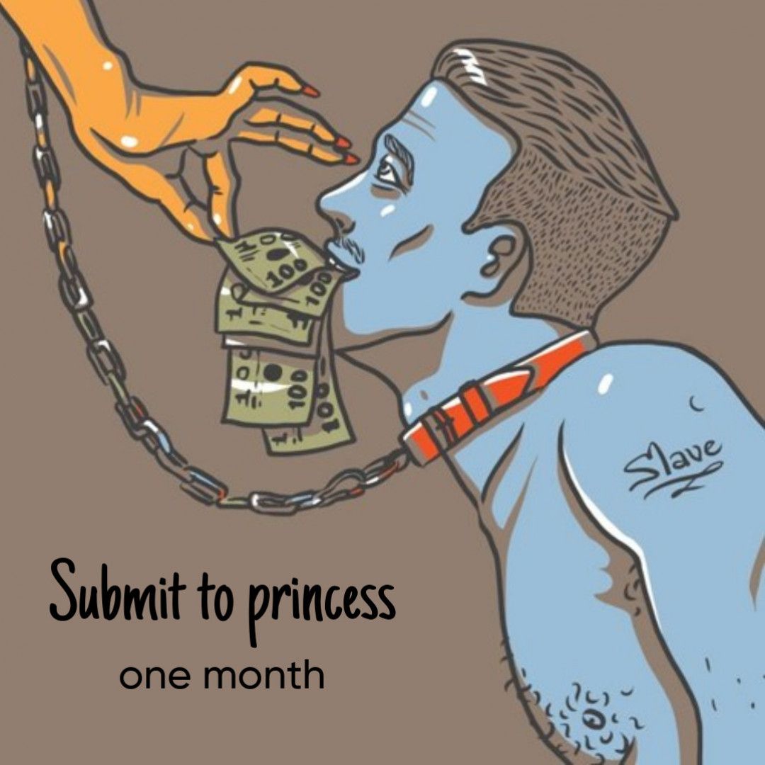 submit to princess for one month