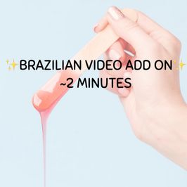 Brazilian Wax Video Add On