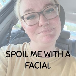 Spoil Me with a Facial