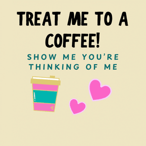 Treat Me to a Coffee