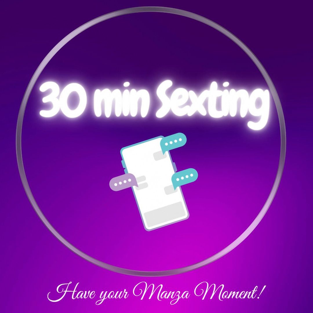 30  mins sexting