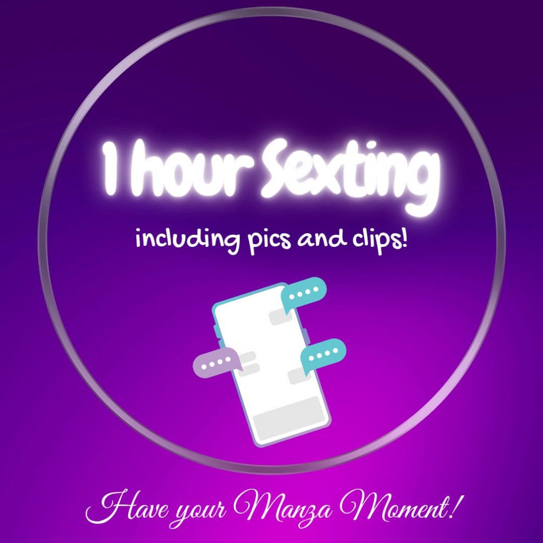 60 min sexting includes pics and clips!