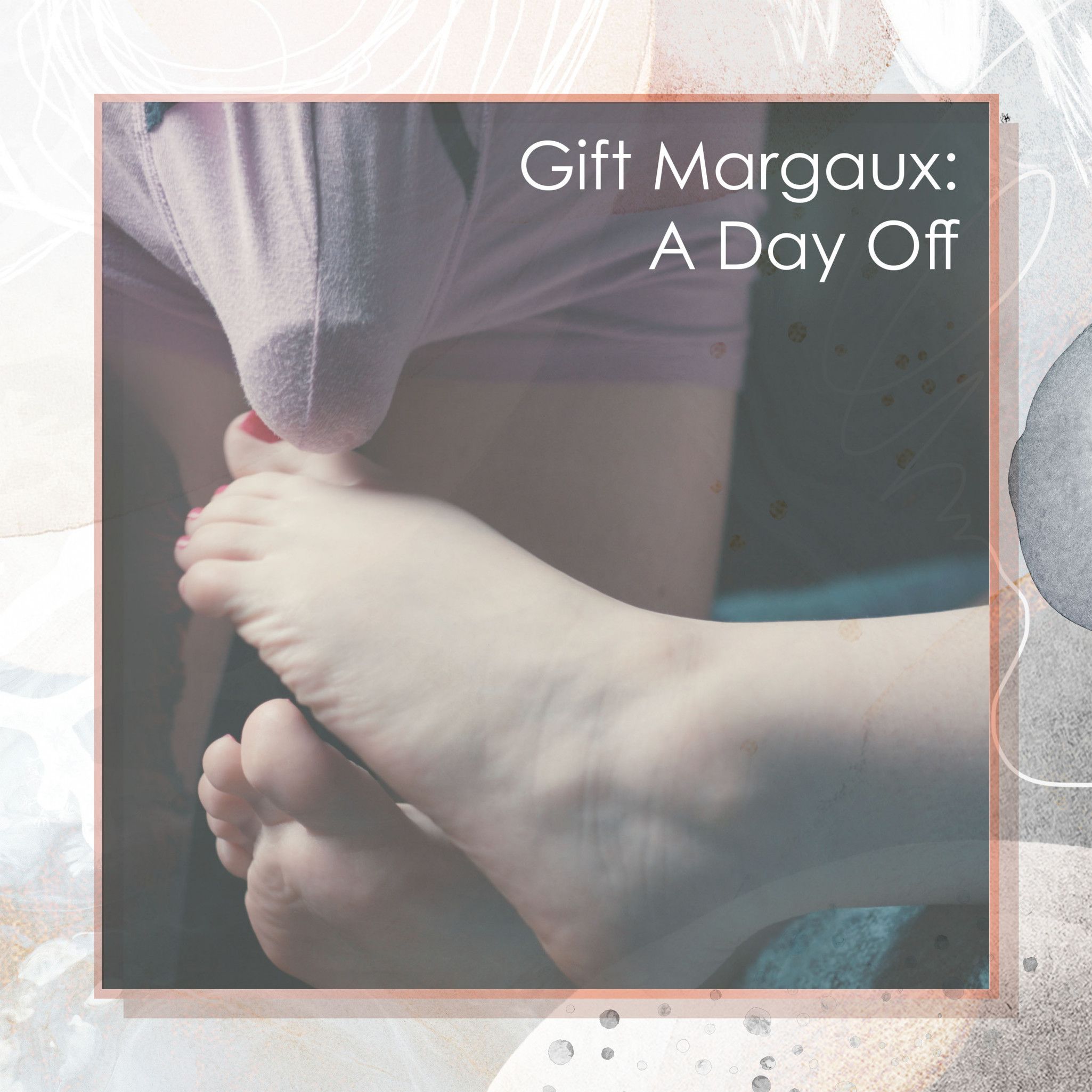 Gift Margaux a Day Off