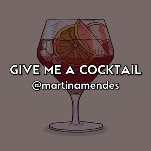 Give Me A Cocktail
