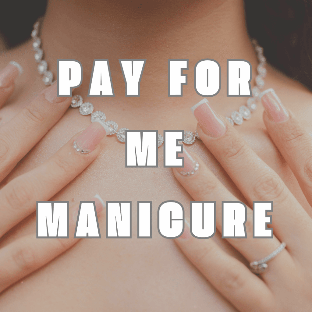pay for me manicure