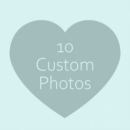 10 Custom Photos