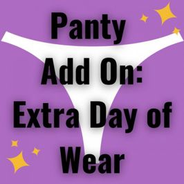 Panty Add On: Extra Day of Wear