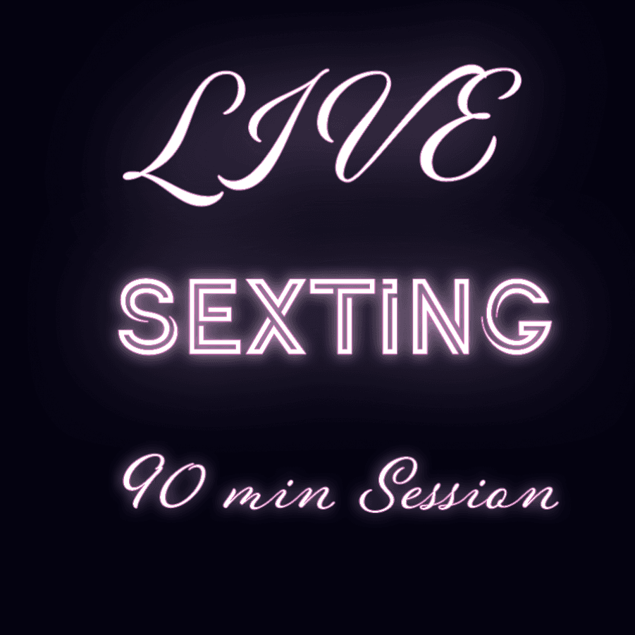 90 minutes Live sexting