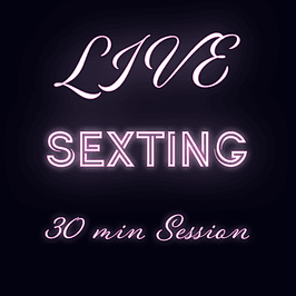 30 minutes Live sexting