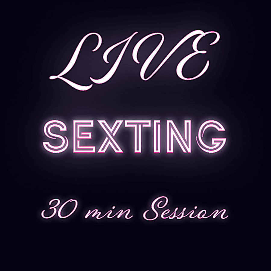 30 minutes Live sexting
