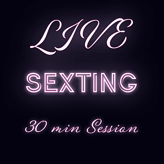 30 minutes Live sexting