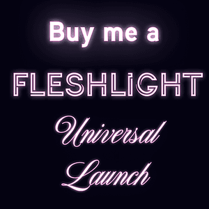 Buy me a fleshlight universal launch