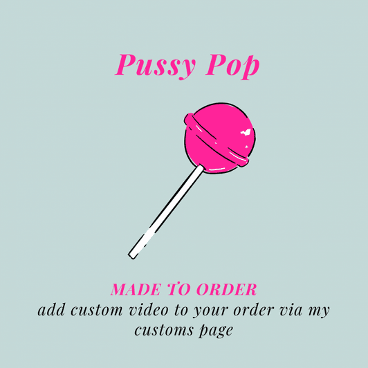 pussy pop