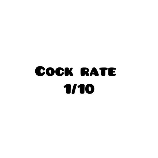 Cock rate 1 to 10