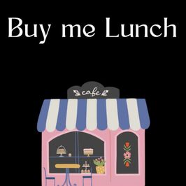 Buy Me Lunch