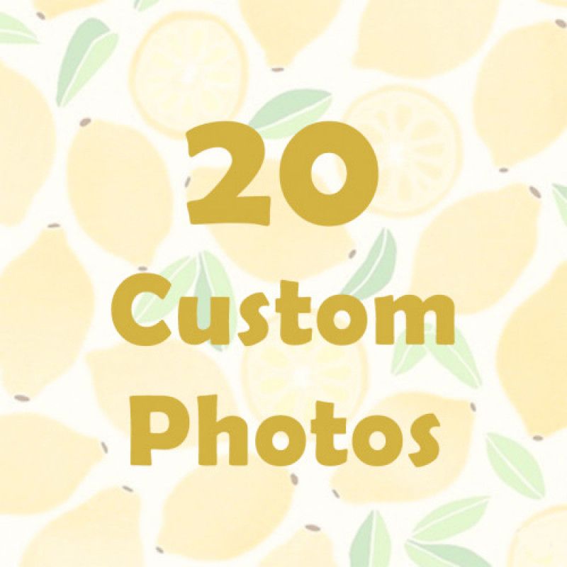 20 Custom Photos