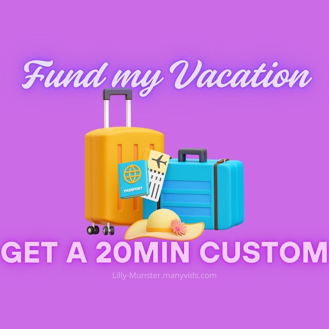 Fund My Vacation Get a 20min Custom