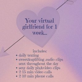 Virtual girlfriend for a week