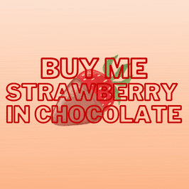 buy me strawberry in chocolate