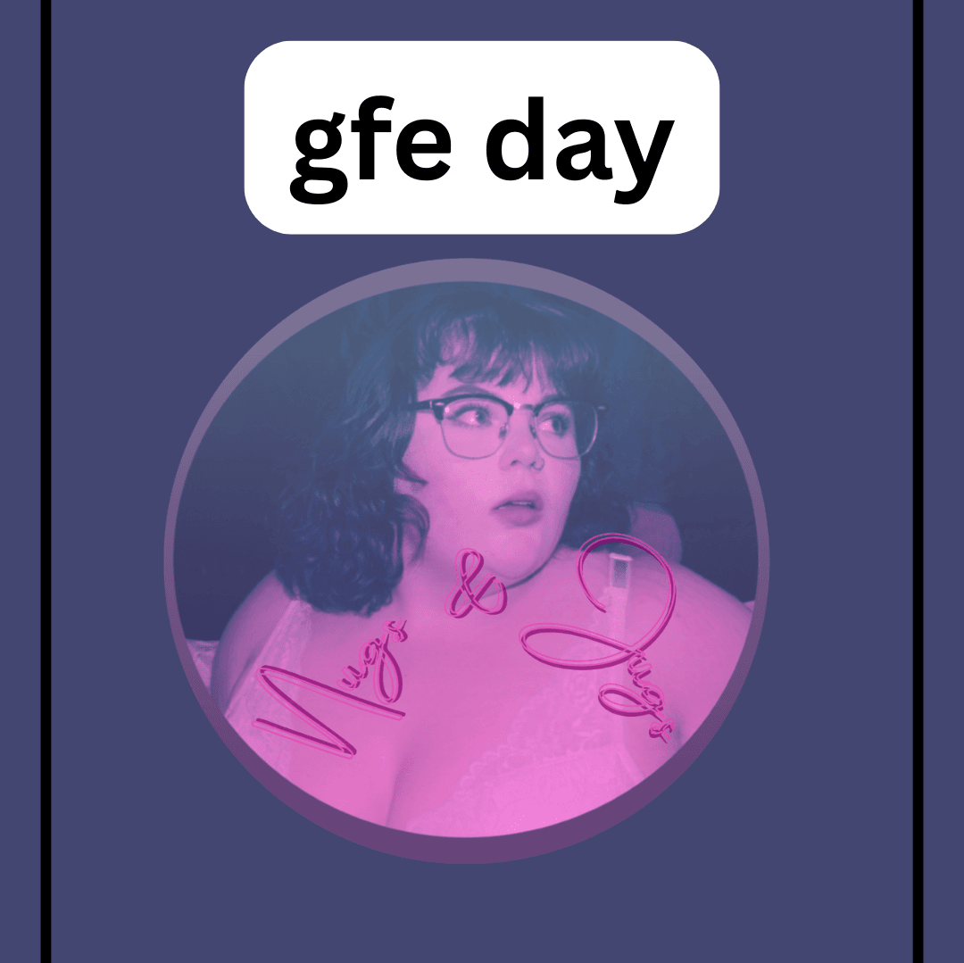 GFE day with Bella
