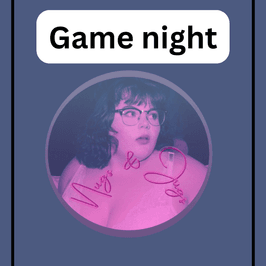 Game Night w Bella