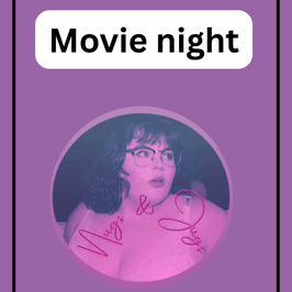 Movie Night w Bella