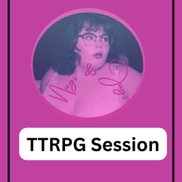 TTRPG session w Bella