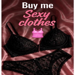 BUY ME SEXY CLOTHES