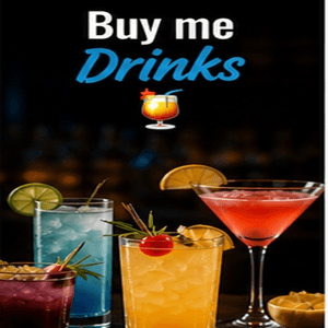 BUY ME DRINKS