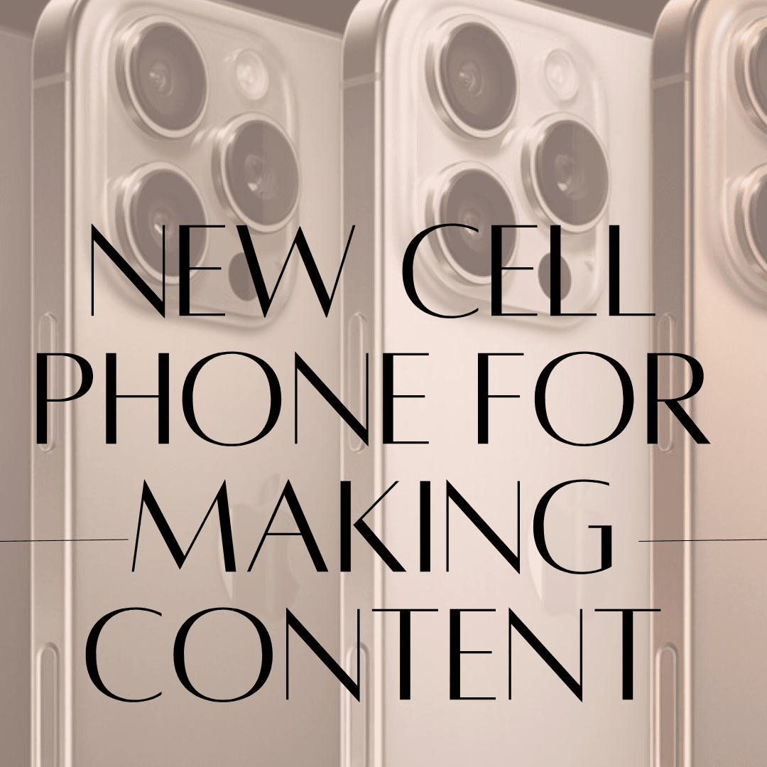 NEW CELL PHONE FOR MAKING CONTENT