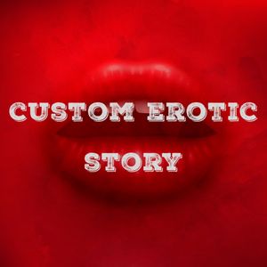 custom erotic story