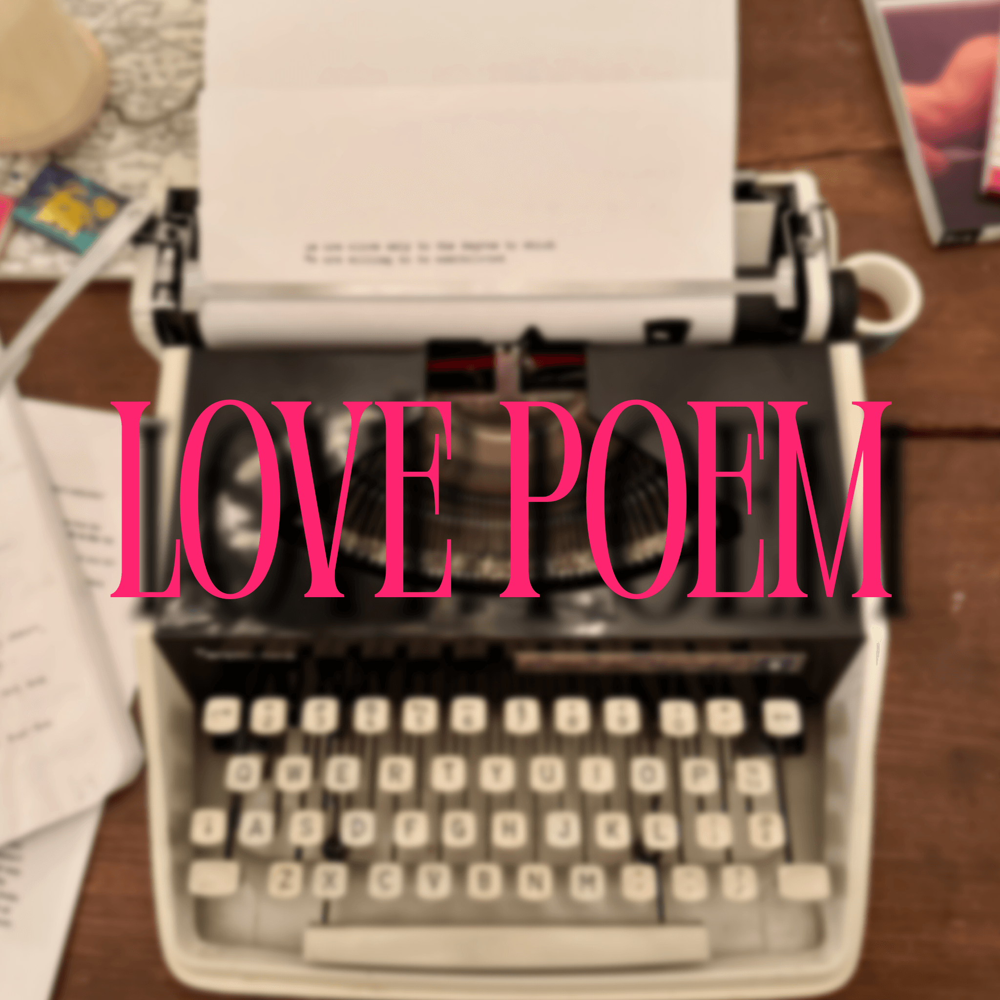 Custom Love Poem