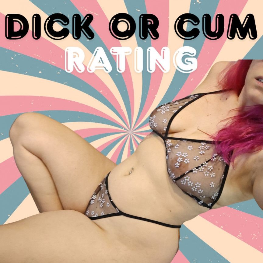 Dick or cum rate